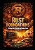Rust Foundation: Writing Safe, Efficient, and Modern Code from Day One (RUST Programming Series for Developers)