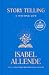 Story Telling by Isabel Allende