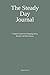 The Steady Ground Journal: For When Life Feels Heavy