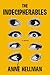 The Indecipherables by Anne Hellman
