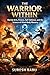 The Warrior Within: Martial Arts, Fitness, Self-Defense, and the Science of Mind-Body Mastery