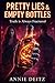 Pretty Lies & Empty Bottles