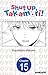 Shut Up, Takamori! #015 (Shut Up, Takamori! CHAPTER SERIALS Book 15)
