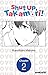 Shut Up, Takamori! #002 (Shut Up, Takamori! CHAPTER SERIALS Book 2)