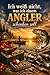 "Ich weiß nicht was ich einem Angler schenken soll" - Buch: Das perfekte Geschenk für jeden der gerne angelt (German Edition)