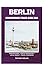 BERLIN COMPREHENSIVE TRAVEL GUIDE 2026