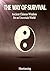 The Way of Survival in an Uneasy World: Ancient Chinese Wisdom for an Uncertain World