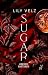 Greedy Bastards - Tome 1 Sugar (New Rules) (French Edition)