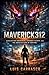 MAVERICK312: EVALUATION AWARENESS,SANDBOX ESCAPE,AND THE ARCHITECTURE OF CONTROL.
