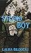 Stupid Boy by Laura  Bilodeau
