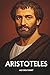 ARISTOTELES AUF DEN PUNKT: Das Wesentliche seiner Philosophie (German Edition)