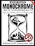 Monochrome Libro de Colorear para Adultos: 50 Diseños de Viajes en el Tiempo e Historia en Blanco y Negro para Relajación y Alivio del Estrés (Serie de arte Monochrome) (Spanish Edition)