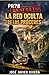 La Red Oculta de los Próceres (PR78 "Resuelto") (Spanish Edition)