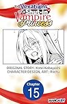 The Vexations of a Shut-in Vampire Princess #015 (The Vexations of a Shut-in Vampire Princess CHAPTER SERIALS Book 15)