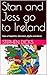 Stan and Jess go to Ireland : Tales of Nephilim, Monsters, Myths and More!