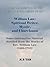 “Our Salvation is in the Life of Jesus Christ in us”. William Law: Spiritual Writer, Mystic, and Churchman: Some Informative Material distilled from the Works of Rev. William Law (1686-1761)