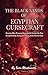The Black Sands of Egyptian Cursecraft: Execration Rites and Devouring Sorcery: Rituals of Sekhmet, Set, and the Powers of the Duat