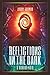 Reflections in the Dark: A Horror-Noir