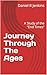 Journey Through The Ages: A Study of the "End Times"