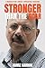 Stronger Than the Scar: A Memoir of War, Surgery, Immigration & Resilience