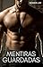 Mentiras guardadas (Secretos millonarios nº 29) (Spanish Edition)