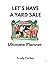 Let's Have a Yard Sale Planner and Checklists: The Ultimate Garage Sale Planner and Guide