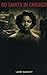 No Saints In Chicago: Blood Ties and Broken Promises (An American Recipe for Madness Book 2)
