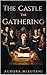 The Castle : The Gathering