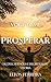 VOCÊ DEVE PROSPERAR: LIÇÕES, SERMÕES E DECRETOS DE VITÓRIA (Portuguese Edition)