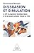 Dissuasion et Simulation: Le défi du programme Simulation depuis la fin des essais nucléaires français en 1996