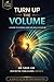 Turn Up the Volume: A Guide to Hearing Loss for Adults Over 50 (Healthy After 50)