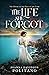 The Life She Forgot (The Ho...
