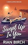 Swept Up In You