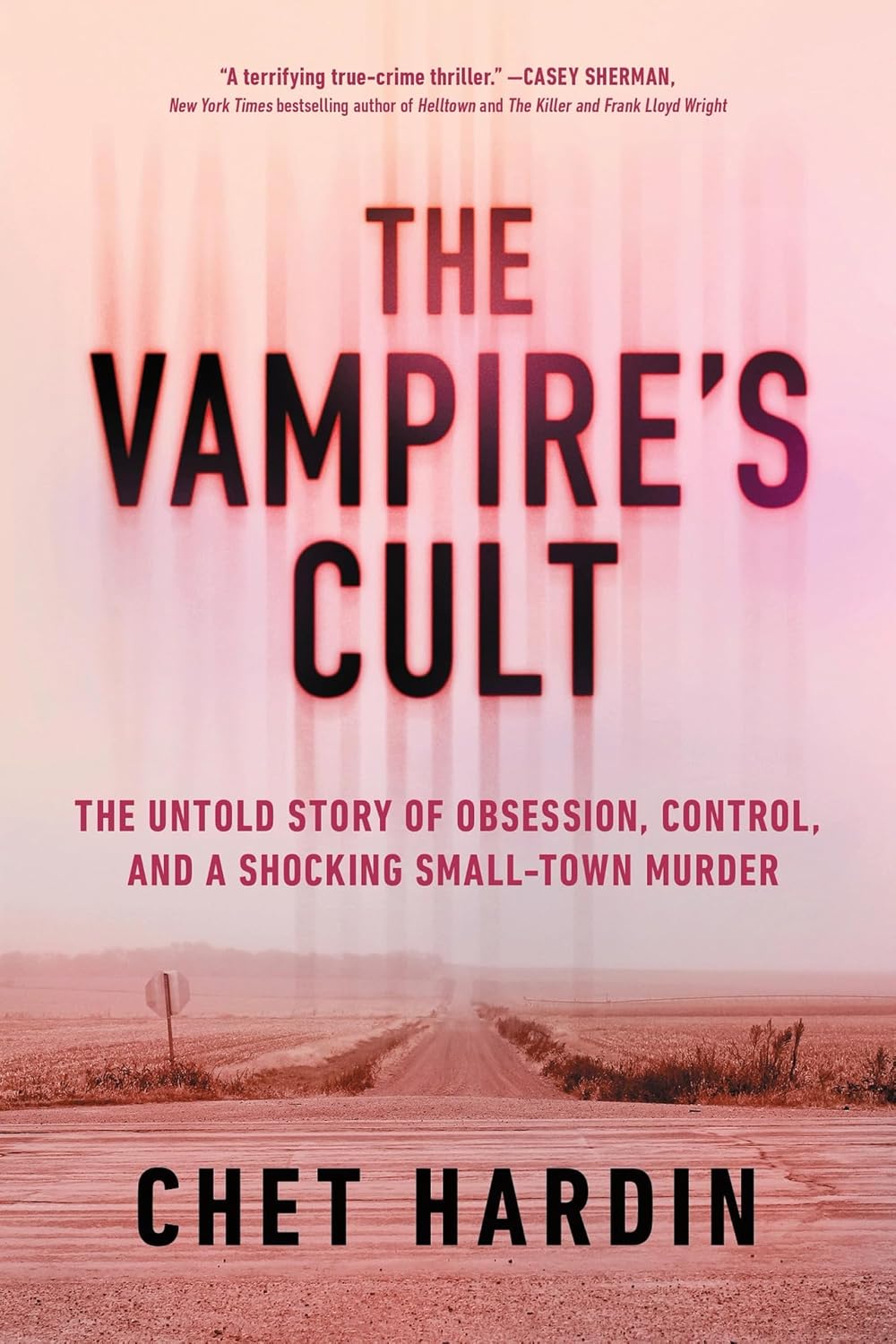 The Vampire's Cult: The Untold Story of Obsession, Control, and a Shocking Small-Town Murder
