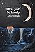 I Was Just So Lonely by Ashley Crookham