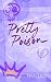 Pretty Poison: A Dark Why C...