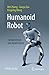 Humanoid Robot: Fundamentals and Applications