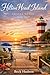 Hilton Head Island Travel Guide 2026-2027: Explore South Carolina's Coastal Paradise with Hidden gems, Local Tips & Scenic Adventures