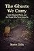 The Ghosts We Carry