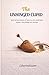 THE UNHINGED CUPID: semi-serious stories of loves no would have chosen - but perhaps were the best