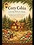 Cozy Cabin Coloring Book for Adults A Cottagecore Escape with Rustic Retreats, Woodland Nature Scenes & Relaxing Cozy Interiors for Stress Relief