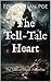 The Tell-Tale Heart: The Tales of Edgar Allan Poe
