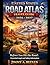 United States Road Atlas Travel Guide 2026-2027: Before You Hit the Road: Essential Legal and Safety Information