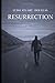 RESURRECTION by Ludo Stuart-Douglas