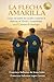 LA FLECHA AMARILLA: Cómo mi padre me ayudó a superar la dislexia, el TDAH y la ansiedad en el Camino de Santiago. (Spanish Edition)