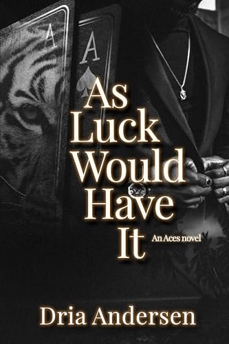 As Luck Would Have It (The Aces Book 1)