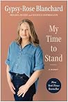 My Time to Stand:...