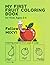 My first fruit coloring book: Follow Mixy from page to page – A fun coloring journey for kids ages 2–4