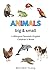 Animals Big & Small / Animales Grandes y Pequeños: A Bilingual Spanish-English Children’s Book (Spanish-English Bilingual Children's Books 2)