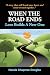 When The Road Ends, Love Builds A New One by Nansie Chapman Douglas